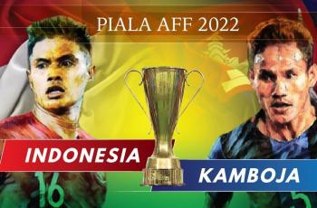 Link Live Streaming Timnas Indonesia vs Kamboja di Piala AFF 2022, Kick Off 16.30 WIB