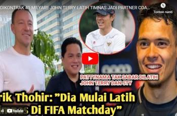 CEK FAKTA: Erick Thohir Bayar RP 41 Miliar, Minta Legenda Chelsea Dampingi Shin Tae-yong?