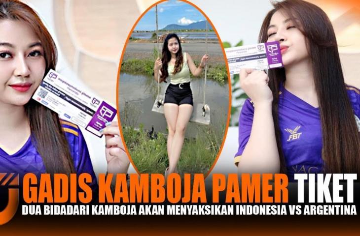 Cek fakta gadis kamboja pamer tiket Timnas Indonesia vs Argentina. (YouTube/Garuda Jaya)